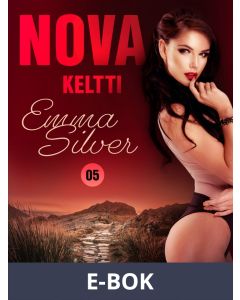 Nova 5: Keltti - eroottinen novelli, E-bok