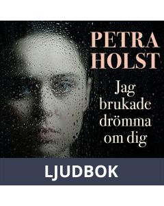 Jag brukade drömma om dig, Ljudbok
