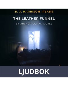B. J. Harrison Reads The Leather Funnel, Ljudbok