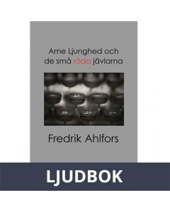 Arne Ljunghed och de små röda jävlarna, Ljudbok