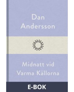 Midnatt vid Varma Källorna, E-bok