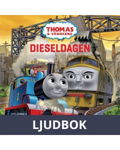 Thomas och vännerna - Dieseldagen , Ljudbok