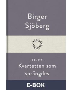 Kvartetten som sprängdes (Del ett), E-bok