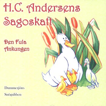 H.C. Andersens Sagoskatt: Den fula ankungen