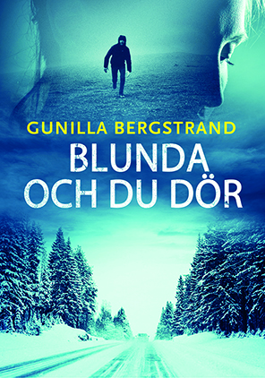 Blunda Och Du Dör