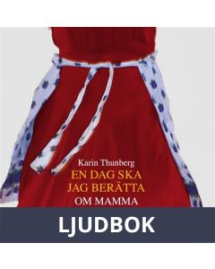 En dag ska jag berätta om mamma, Ljudbok