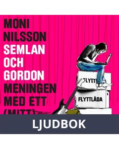 Semlan och Gordon: Meningen med ett (mitt) liv, Ljudbok