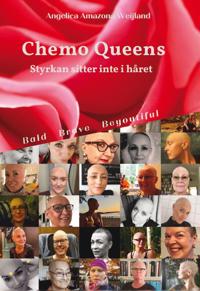 Chemo Queens : styrkan sitter inte i håret