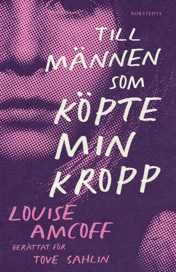 Till Männen Som Köpte Min Kropp