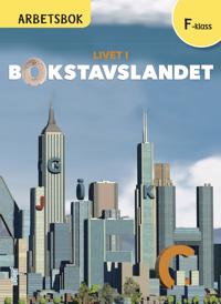 Livet i Bokstavslandet Arbetsbok Förskoleklass