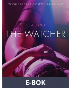 The Watcher - erotic short story, E-bok