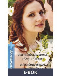 Dejt till högstbjudande/Oförglömlig romans, E-bok