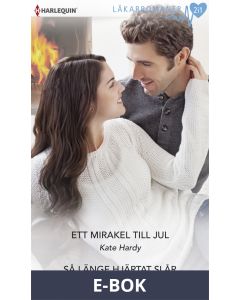 Ett mirakel till jul/Så länge hjärtat slår, E-bok