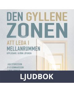 Den gyllene zonen : att leda i mellanrummen, Ljudbok