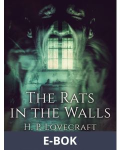 The Rats in the Walls, E-bok