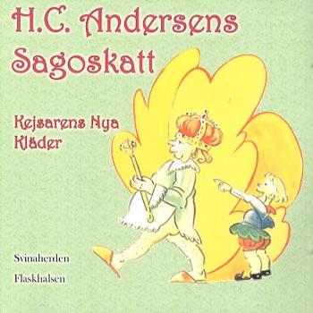 H.C. Andersens Sagoskatt: Kejsarens nya kläder