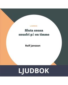 Sluta snusa - Snusfri på en timme, Ljudbok