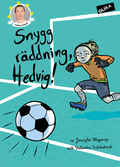 Snygg Räddning, Hedvig!