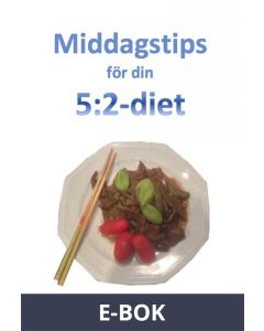 Middagstips för din 5:2-diet, E-bok