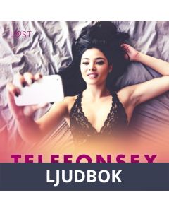 Telefonsex - erotisk novell, Ljudbok