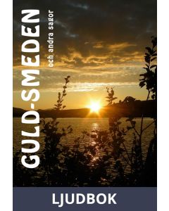 Guld-smeden och andra sagor, Ljudbok