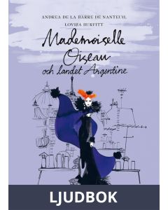 Mademoiselle Oiseau och landet Argentine, Ljudbok