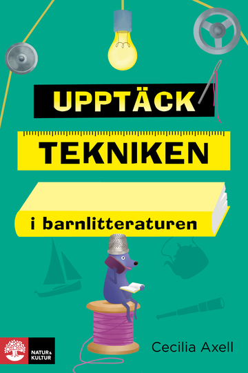 Upptäck Tekniken I Barnlitteraturen