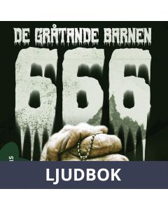 666 - De gråtande barnen, Ljudbok