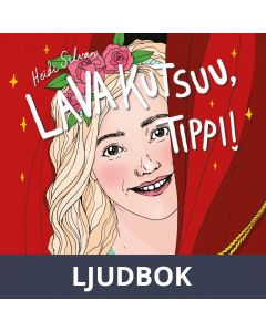 Lava kutsuu, Tippi, Ljudbok