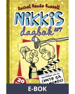 Nikkis dagbok #7: Berättelser om en (INTE SÅ GLAMORÖS) TV-stjärna, E-bok