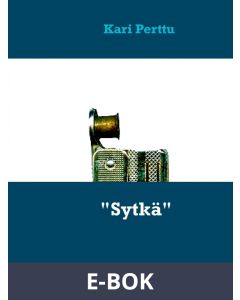Sytkä : Ylitarkastaja Robert Porkkala, E-bok