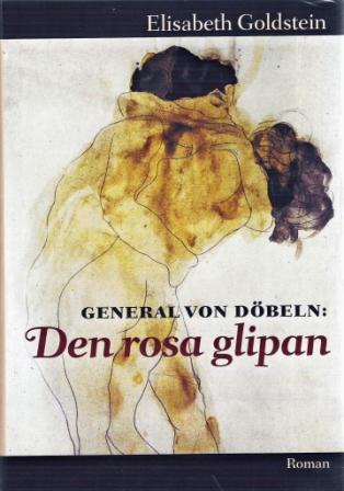 General Von Döbeln. Den Rosa Glipan