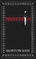 Psychopath!