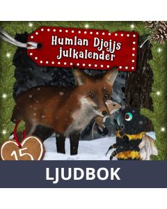 Humlan Djojjs Julkalender (Avsnitt 15), Ljudbok