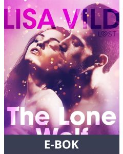 The Lone Wolf - Erotic Short Story, E-bok