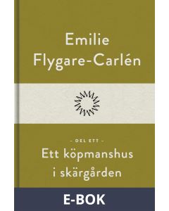 Ett köpmanshus i skärgården (Del ett), E-bok