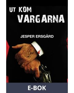 Ut kom vargarna, E-bok
