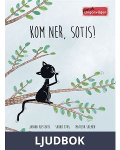 Livat på Lingonvägen. Kom ner, Sotis!, Ljudbok