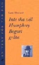 Inte Ska Väl Humphrey Bogart Gråta