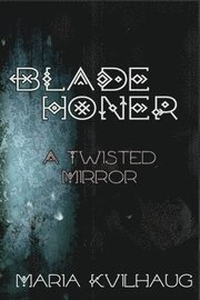 Blade Honer, Book Four