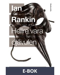 Hellre vara djävulen (Tjugoförsta boken om John Rebus), E-bok