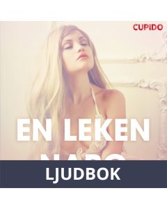 En leken nabo - erotiske noveller, Ljudbok