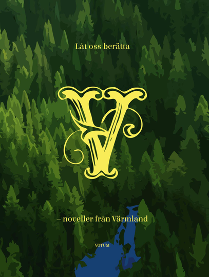 Låt Oss Berätta - Noveller Från Värmland