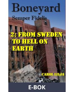Boneyard 2 From Sweden to Hell on earth, E-bok