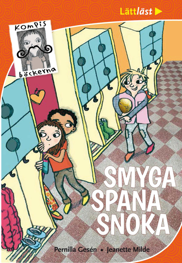 Smyga, Spana, Snoka