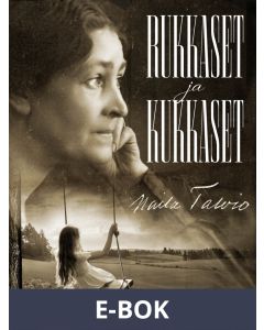 Rukkaset ja kukkaset, E-bok