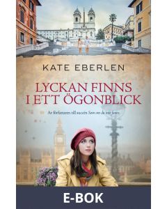 Lyckan finns i ett ögonblick, E-bok